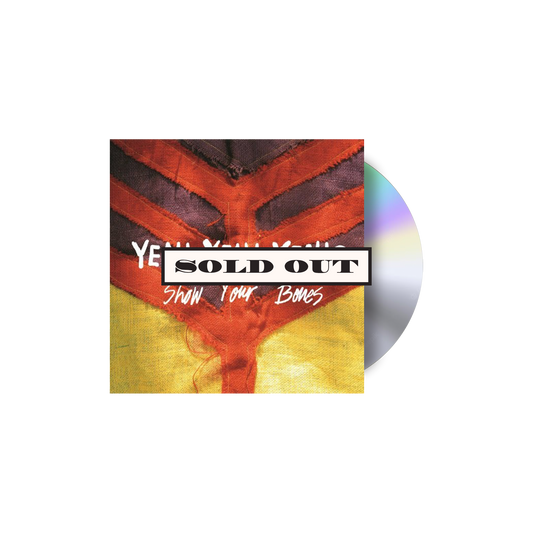 Show Your Bones CD